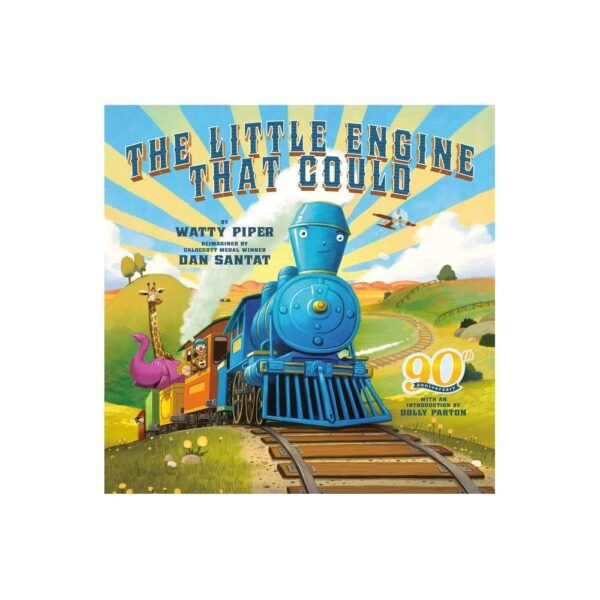 The Little Engine That Could: 90th Anniversary Edition by Watty Piper "