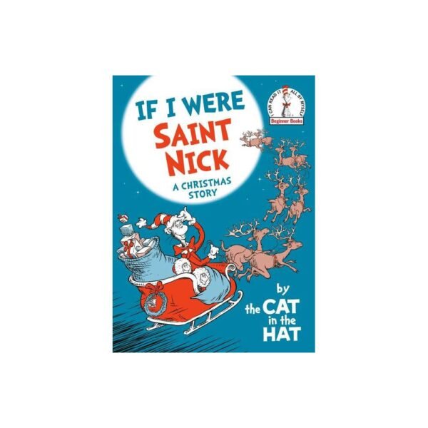 If I Were Saint Nick---by the Cat in the Hat a Christmas Story "