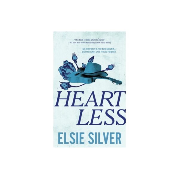 Heartless, by Elsie Silver "